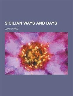 Sicilian Ways and Days