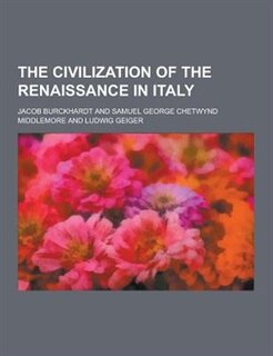 The Civilization of the Renaissance in Italy