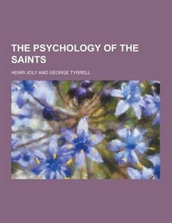 The Psychology of the Saints