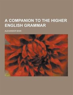 Front cover_A Companion to the Higher English Grammar