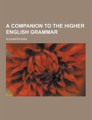 Front cover_A Companion to the Higher English Grammar