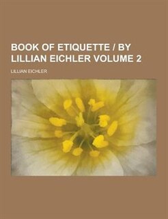 Couverture_Book of Etiquette - By Lillian Eichler Volume 2