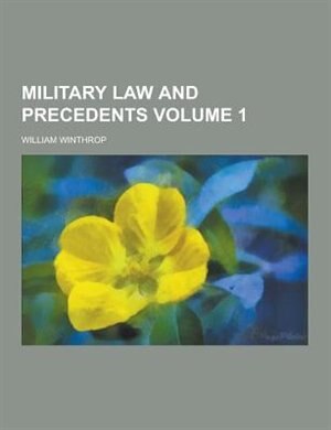 Couverture_Military Law and Precedents Volume 1