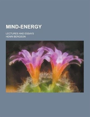 Front cover_Mind-Energy; Lectures and Essays