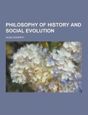 Front cover_Philosophy of History and Social Evolution