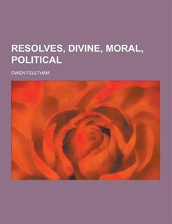 Resolves, Divine, Moral, Political