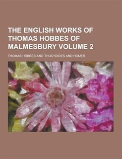 The English Works of Thomas Hobbes of Malmesbury Volume 2