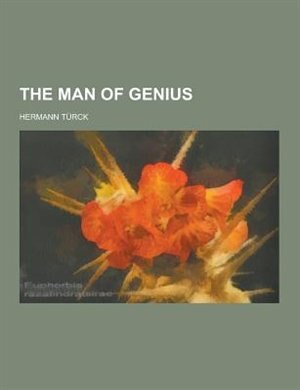 The Man of Genius