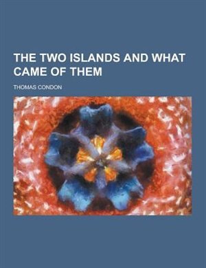 Couverture_The Two Islands and What Came of Them