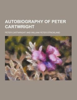 Autobiography of Peter Cartwright