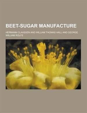 Beet-Sugar Manufacture
