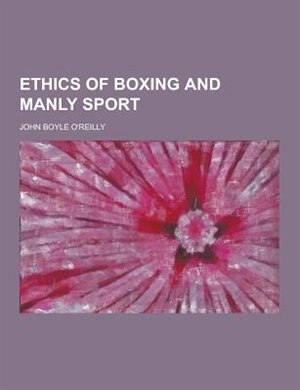 Ethics of Boxing and Manly Sport