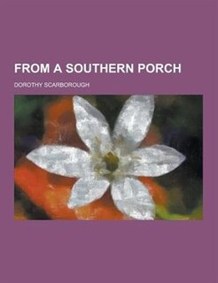 From a Southern Porch