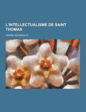 Front cover_L'Intellectualisme de Saint Thomas