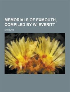 Couverture_Memorials of Exmouth, Compiled by W. Everitt