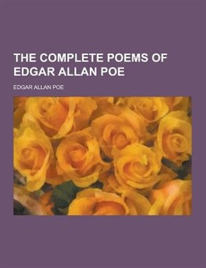 The Complete Poems of Edgar Allan Poe