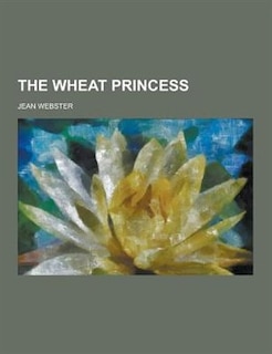 Front cover_The Wheat Princess