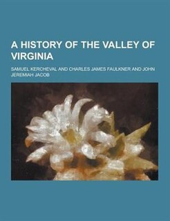 A History of the Valley of Virginia