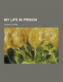 Front cover_My Life in Prison