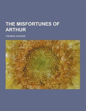 The Misfortunes of Arthur