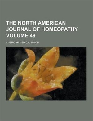 Front cover_The North American Journal of Homeopathy Volume 49