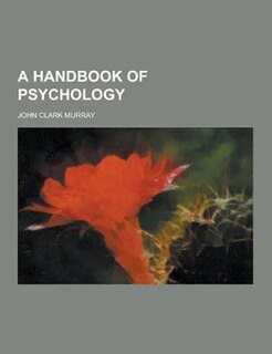 A Handbook of Psychology