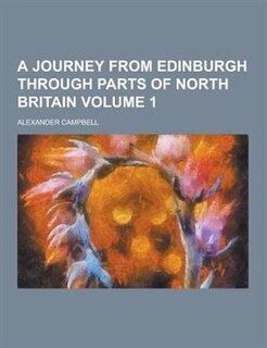 Front cover_A Journey from Edinburgh Through Parts of North Britain Volume 1