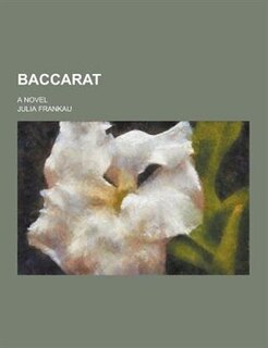 Baccarat; A Novel