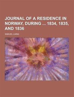 Front cover_Journal of a Residence in Norway, During 1834, 1835, and 1836
