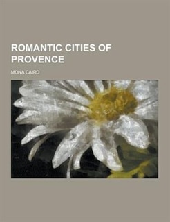 Front cover_Romantic Cities of Provence