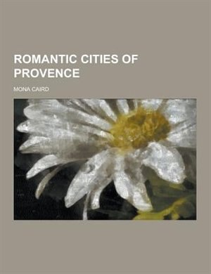 Front cover_Romantic Cities of Provence