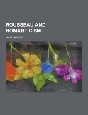 Rousseau and Romanticism