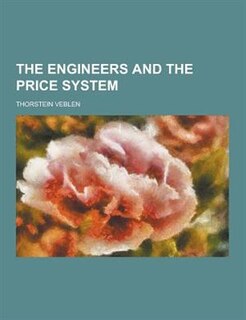 The Engineers and the Price System