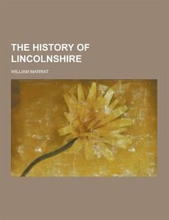 The History of Lincolnshire