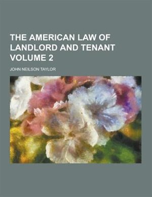 Front cover_The American Law of Landlord and Tenant Volume 2