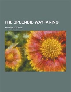 The Splendid Wayfaring