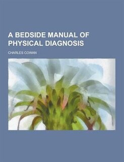 Front cover_A Bedside Manual of Physical Diagnosis