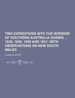 Couverture_Two Expeditions Into the Interior of Southern Australia During 1828, 1829, 1830 and 1831