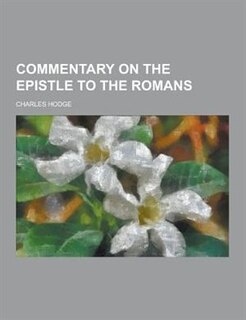 Commentary on the Epistle to the Romans