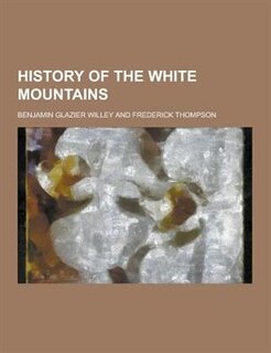 Front cover_History of the White Mountains