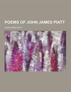 Poems of John James Piatt