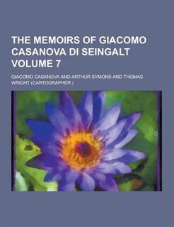 Front cover_The Memoirs of Giacomo Casanova Di Seingalt Volume 7