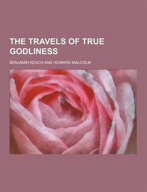 The Travels of True Godliness