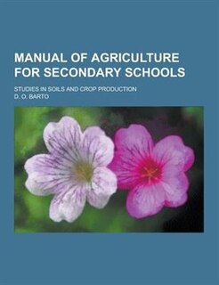 Couverture_Manual of Agriculture for Secondary Schools; Studies in Soils and Crop Production