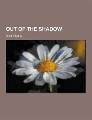 Out of the Shadow