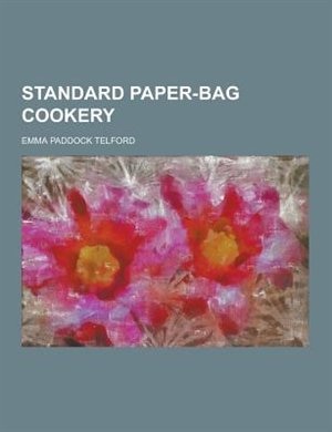 Standard Paper-Bag Cookery