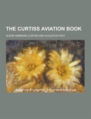 Couverture_The Curtiss Aviation Book