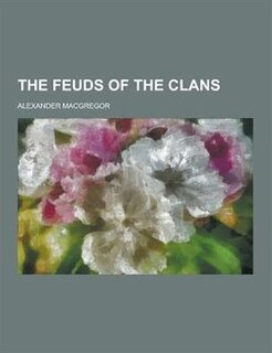 The Feuds of the Clans