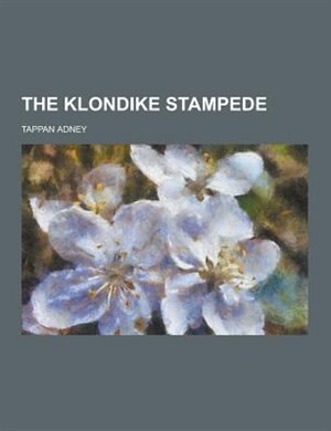 The Klondike Stampede