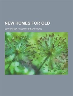 New Homes for Old